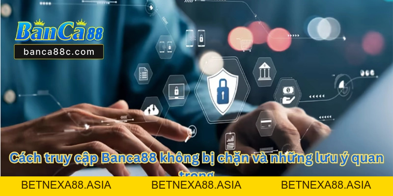 Đăng Ký Banca88 - Hướng Dẫn Tạo Tài Khoản Nhà Cái - betnexa88
