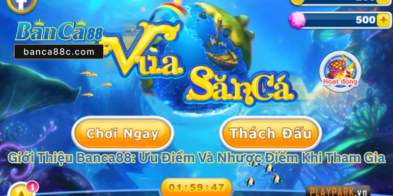 Giới Thiệu Banca88 - Nhà Cái Bắn Cá Uy Tín Dẫn Đầu Xu Thế - betnexa88