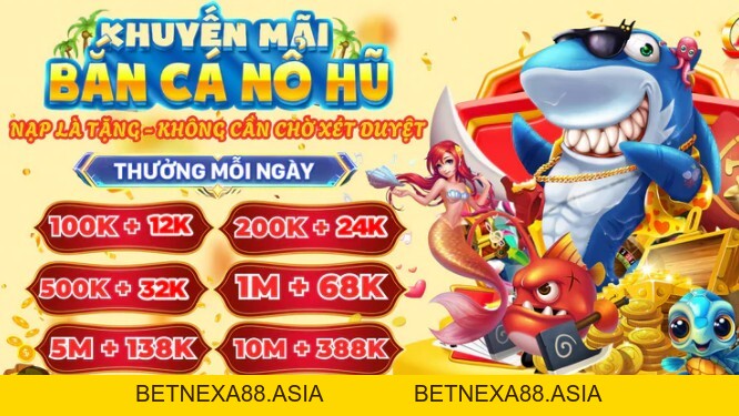 Banca88 - Cổng Game Bắn Cá Đổi Thưởng Uy Tín Hàng Đầu - betnexa88