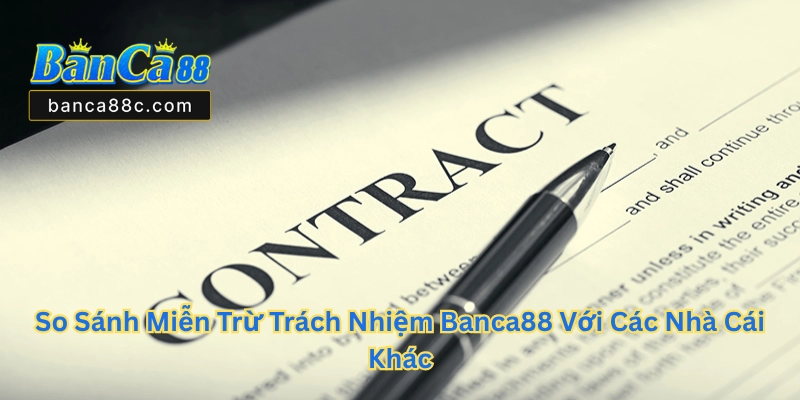 Miễn Trừ Trách Nhiệm Banca88 - Cẩm Nang Cần Biết - betnexa88