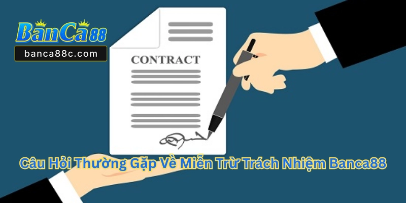 Miễn Trừ Trách Nhiệm Banca88 - Cẩm Nang Cần Biết - betnexa88