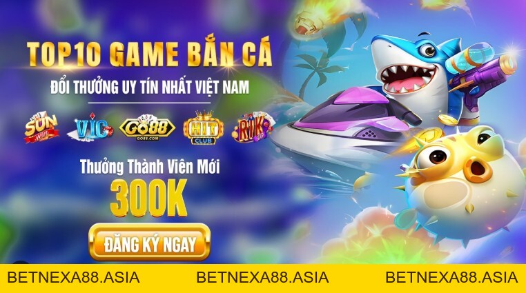 Banca88 - Cổng Game Bắn Cá Đổi Thưởng Uy Tín Hàng Đầu - betnexa88
