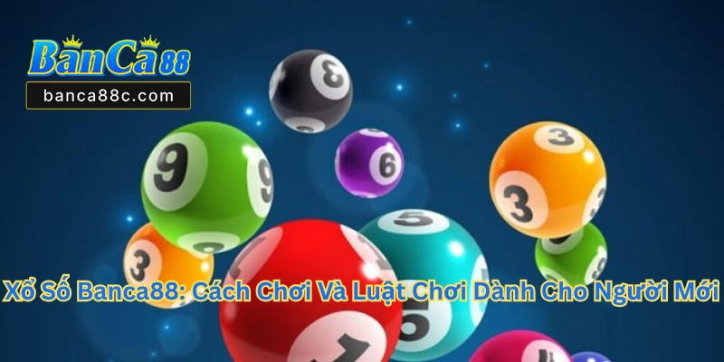Xổ Số Banca88 - Cơ Hội Thắng Lớn Cùng Banca88 2026 - betnexa88 Xổ Số Banca88 - Cơ Hội Thắng Lớn Cùng Banca88 2026 - betnexa88